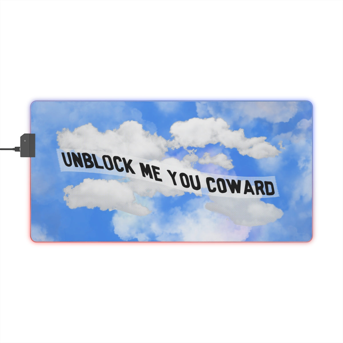 Unblock me you Coward LED Gaming Mouse Pad