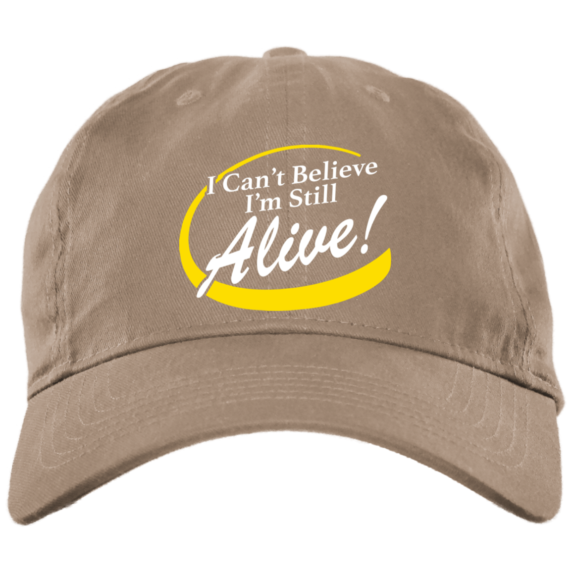 I Can't Believe I'm Still Alive! Hat