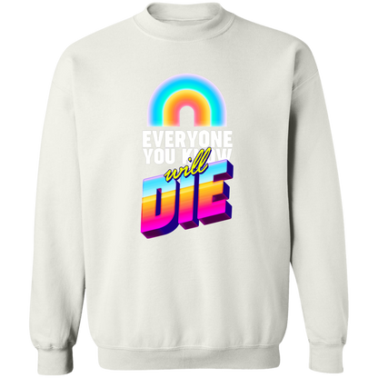Everyone you know will Die Jumper