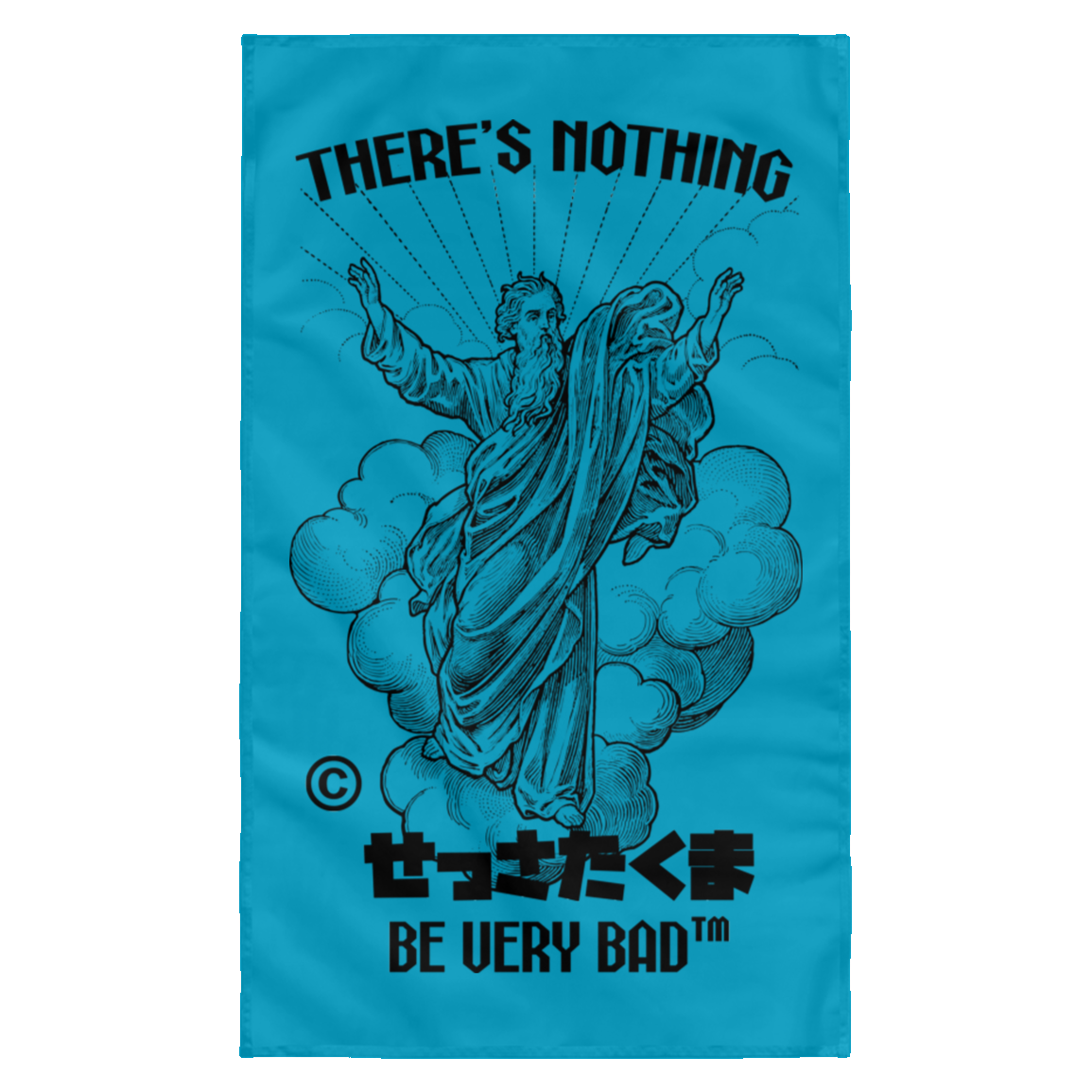 There's Nothing Be Very Bad Tapestry