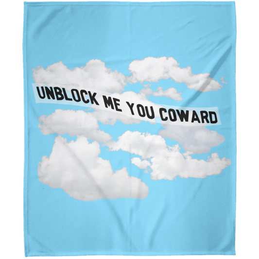 Unblock me you Coward Arctic Fleece Blanket 50x60