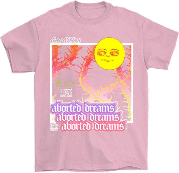 Aborted Dreams T-Shirt