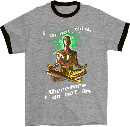 Do Not Am Ringer T-Shirt