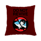 Do Not Revive 16x16" Pillow