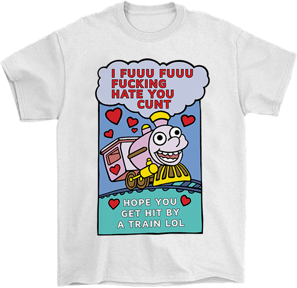 Hate you Cunt T-Shirt