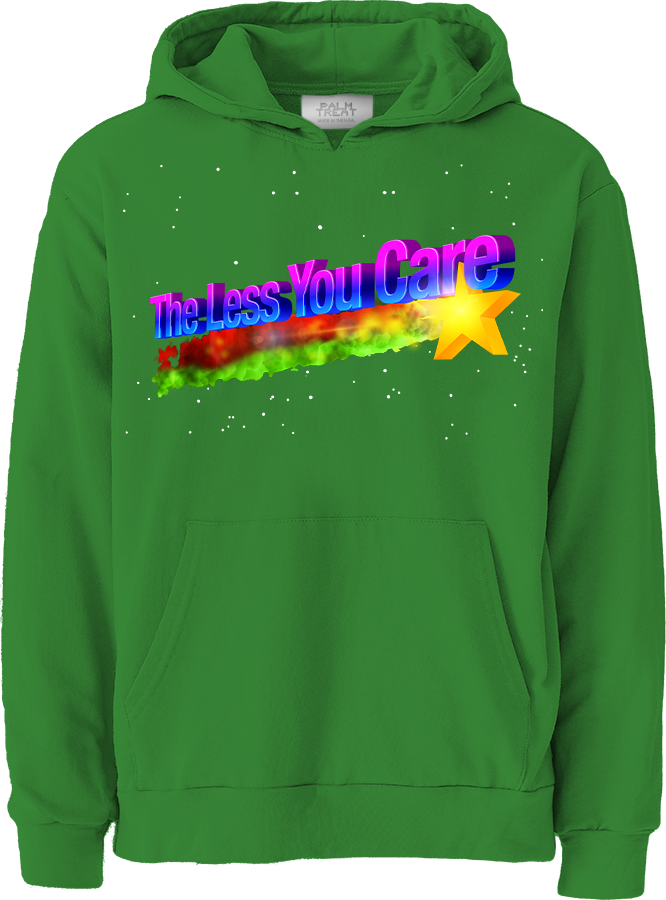 The Less You Care Hoodie