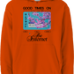 Good Times on the Internet Hoodie