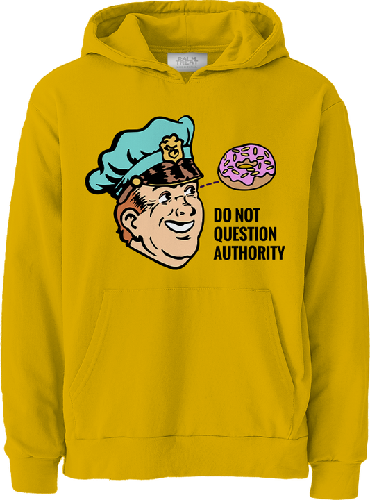 Do Not Question Authority Hoodie