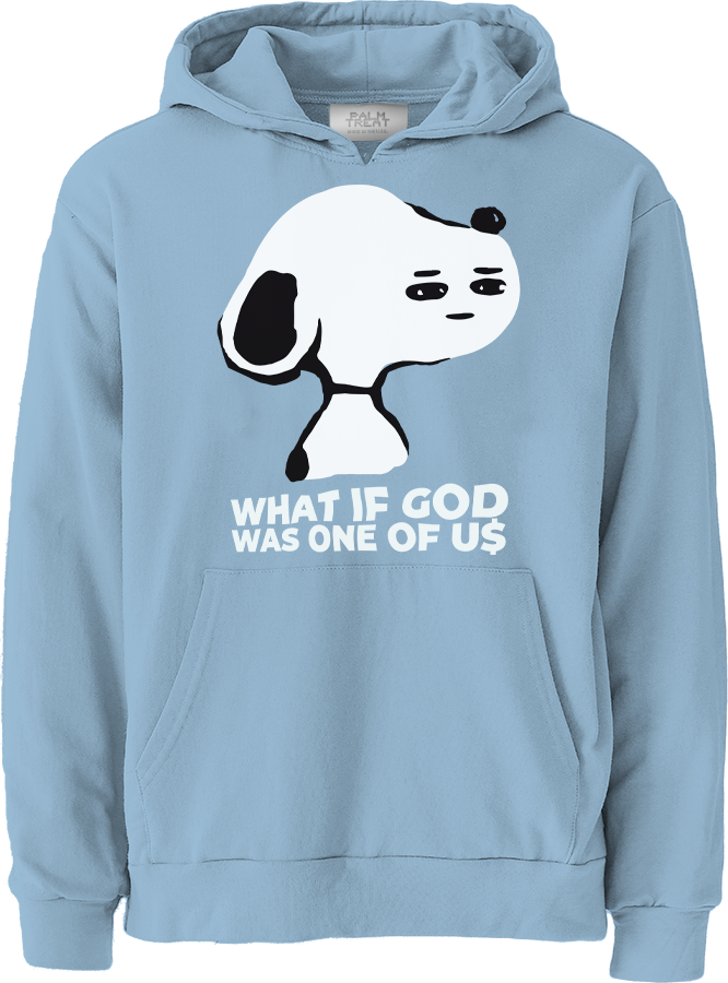 SLoopy What If God Was One of US? Hoodie