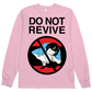 Do Not Revive L/S Tee