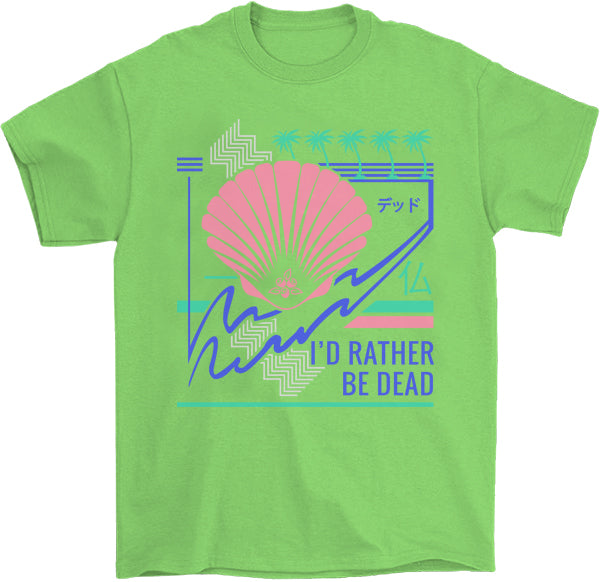 I'd Rather Be Dead T-Shirt by palm-treat.myshopify.com for sale online now - the latest Vaporwave &amp; Soft Grunge Clothing