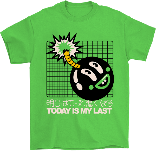 Today is my Last T-Shirt