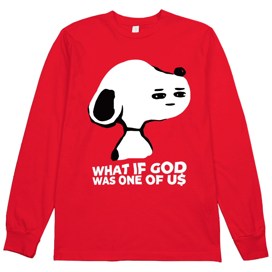 SLoopy What If God Was One of US? LS