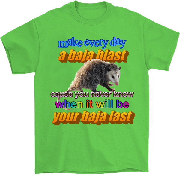 Baja Last T-Shirt