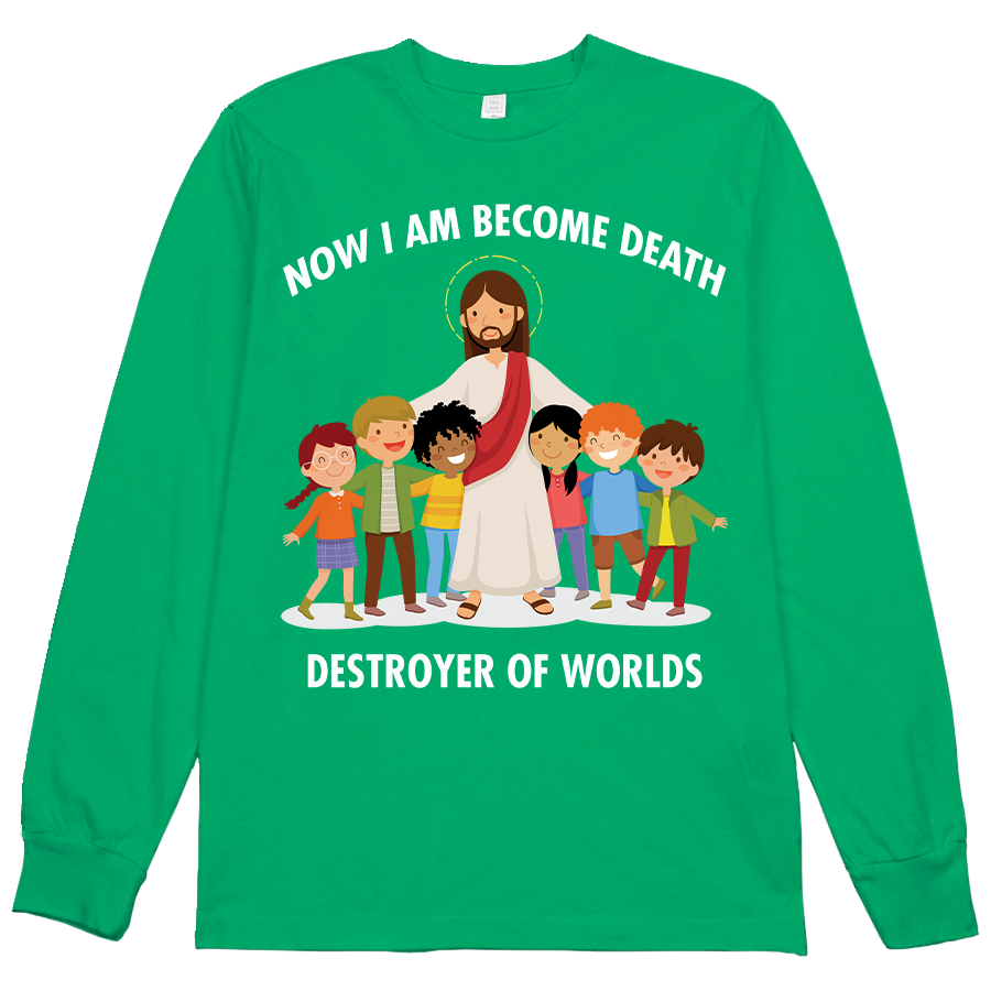 Now I Am Become Death L/S Tee