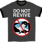 Whiteout Do Not Revive Ringer T-Shirt