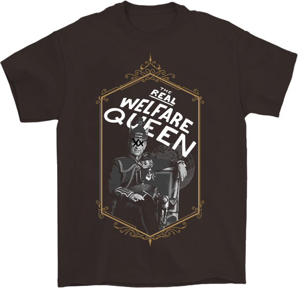 The Real Welfare Queen T-Shirt