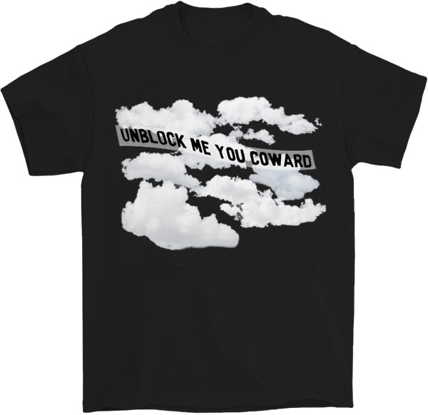 Unblock Me You Coward T-Shirt by palm-treat.myshopify.com for sale online now - the latest Vaporwave &amp; Soft Grunge Clothing