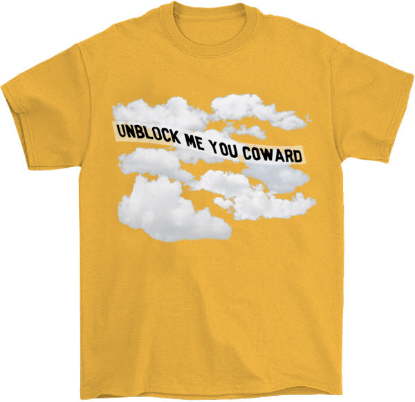 Unblock Me You Coward T-Shirt by palm-treat.myshopify.com for sale online now - the latest Vaporwave &amp; Soft Grunge Clothing